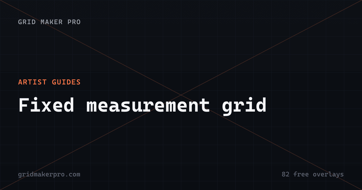 OG preview for artist-guides/fixed-measurement